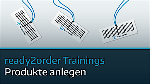 ready2order Training Produkte anlegen Video Training von ready2order
