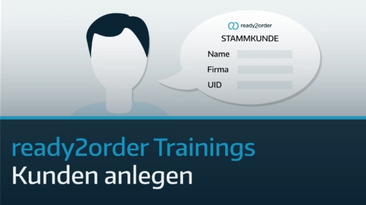 ready2order Training Kunden anlegen